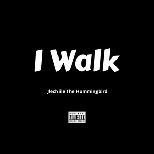 I Walk