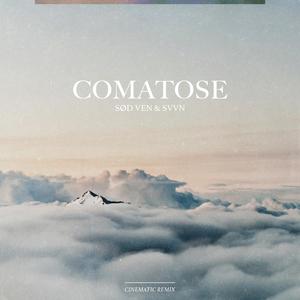 comatose (feat. SVVN) (Cinematic Remix) (Cinematic Remix)