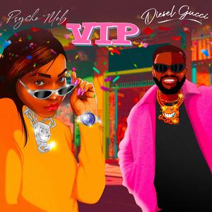 VIP (feat. Diesel Gucci)