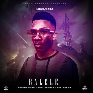Balele (feat. Golden Krish, Cool Friezer & Tee Cee SA)