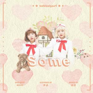 Some（暧昧）（翻自 脸红的思春期）