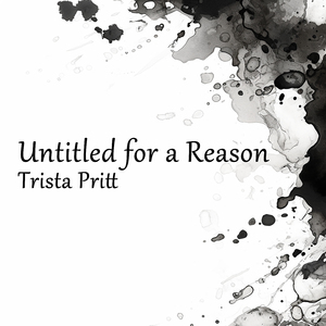 Untitled for a Reason