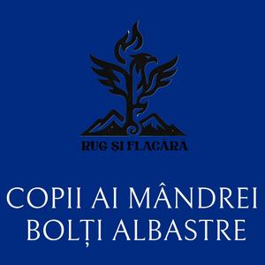 Copii ai mândrei bolți albastre