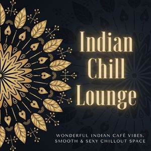 Indian Chill Lounge