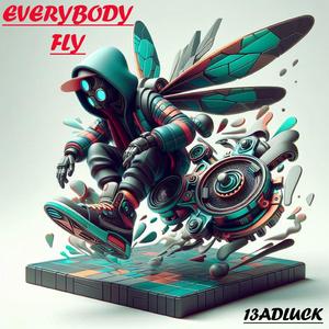 EVERYBODY FLY