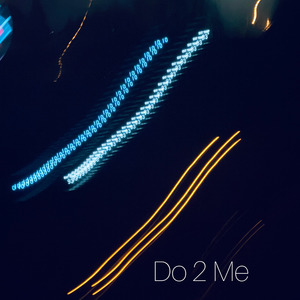 Do 2 Me