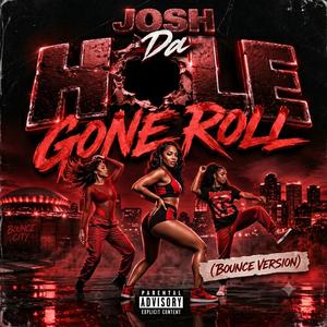 Da Hole Gone Roll (Bounce Version)