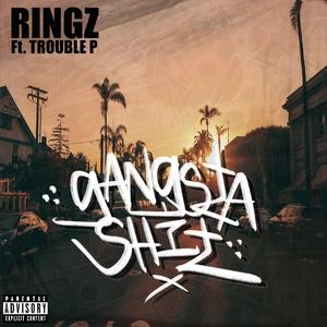 Gangsta Shit (feat. Trouble P)