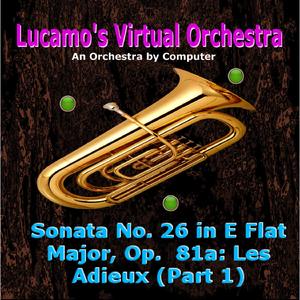 Sonata No. 26 in E Flat Major, Op. 81a: Les Adieux (Part 1)