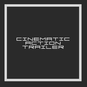 Cinematic Action Trailer