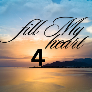 Fill My Heart 4