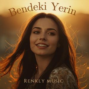 Bendeki Yerin