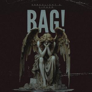 BAG! (feat. Cipher)