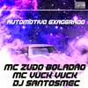 MC Zudo Boladão - Automotivo Exagerado