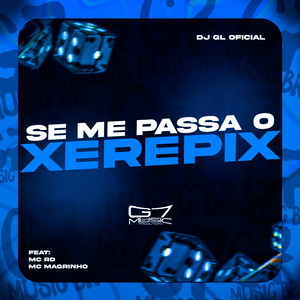 Se me Passa o Xerepix