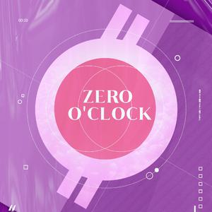 Zero O’Clock（翻自 熬夜选手）