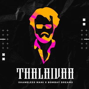 Thalaivaa (feat. Bombay Dreams)