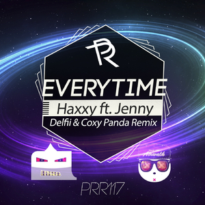 Everytime (Delfii & Coxy Panda Remix)