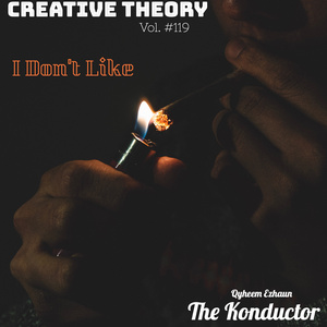 I Don't Like (Vol. #119)