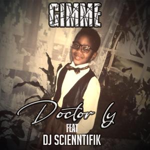 GIMME (feat. DJ SCIENTIFIK)