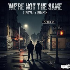 We're Not The Same (feat. Ro@ch)