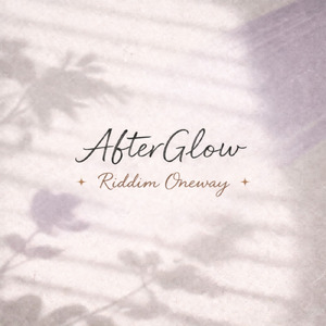 AfterGlowRiddim