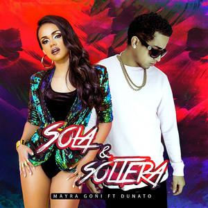 Sola Y Soltera (feat. Dunato.)