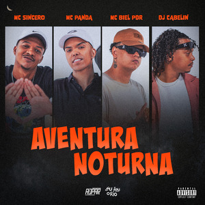 AVENTURA-NOTURNA-SINCERO_-PANDA_-PDR-E-CABELIN