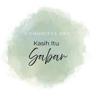 Kasih Itu Sabar