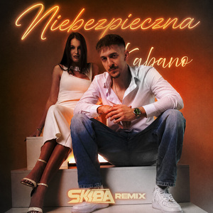 Niebezpieczna (DJ Skiba Remix)