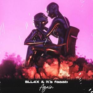 Again (feat. BLL4X)