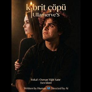 KİBRİT ÇÖPÜ (feat. Osman Yiğit SATIR)