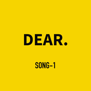 song-1 DEAR.
