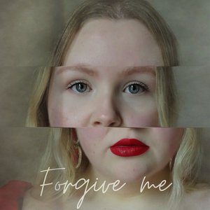 Forgive Me