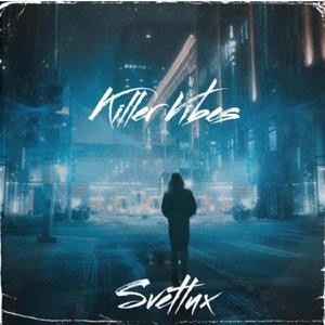 Killer Vibes