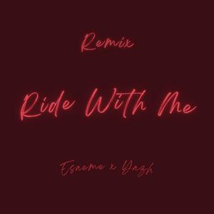 Ride With Me (Remix)