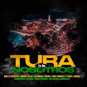 Tura Es De Nosotros