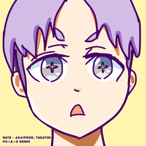 nate-404(Prod. takatin)（Po+A+o remix）