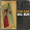 Singh Mix - Kan Kar Gal Sun