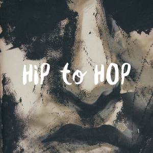 Hip to Hop