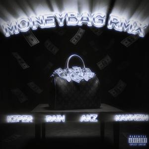MONEYBAG RMX (feat. Rain SWK, AKZ & Kannein)