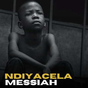 Ndiyacela Messiah