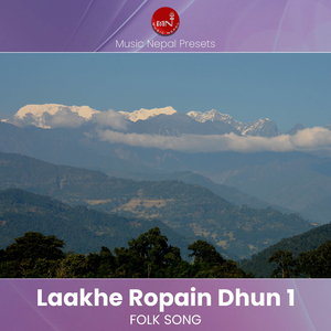 Lakhe Ropain Dhun1