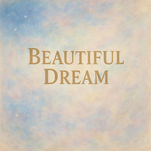 Beautiful Dream