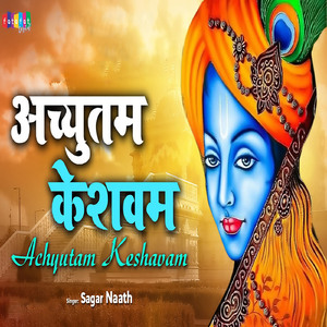 Achyutam Keshavam