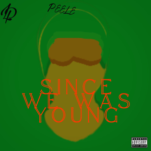 Since We Was Young