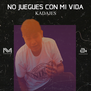 No Juegues Con Mi Vida