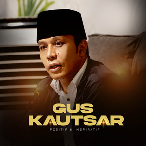 Gus Kautsar - Bahayanya berlebihan Mencintai Dunia