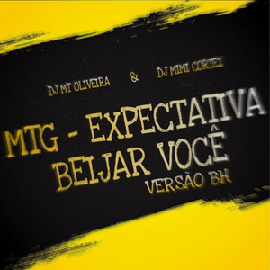 Mtg - Expectativa Beijar Você Versão BH