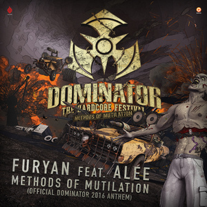 Methods of Mutilation (Official Dominator 2016 Anthem) (Original Mix)